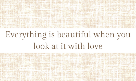 Textured Wall Affirmation Sticker – Everything is beautiful when you look at it with love