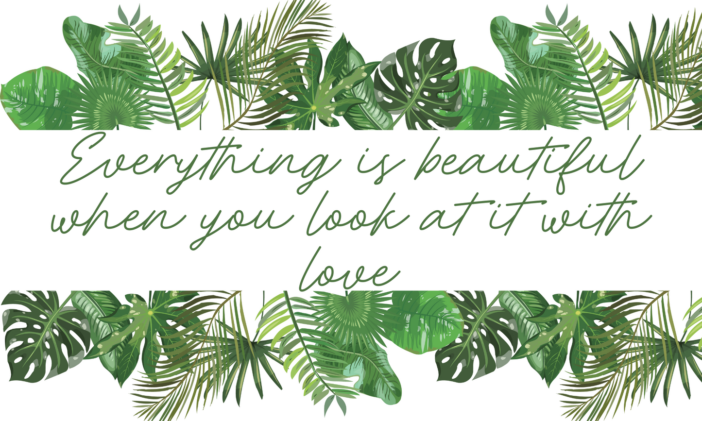 Textured Wall Affirmation Sticker – Everything is beautiful when you look at it with love